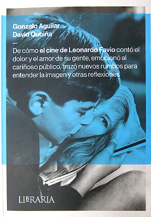 De cómo el cine de Leonardo Favio contó el dolor y el amor de su gente