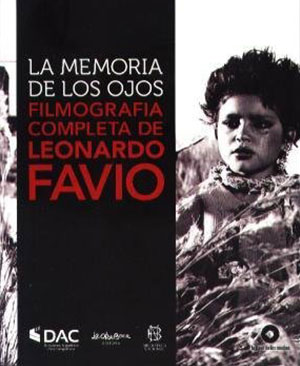 La Memoria de los Ojos - Filmografía completa de Leonardo Favio